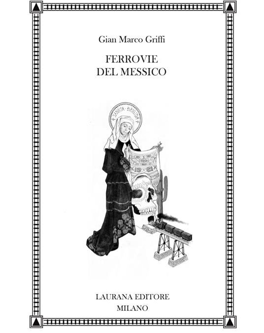 “Ferrovie del Messico” di Gian Marco Griffi – L’io protagonista nella narrativa contemporanea tra soggettività e realismo.